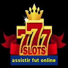 assistir fut online